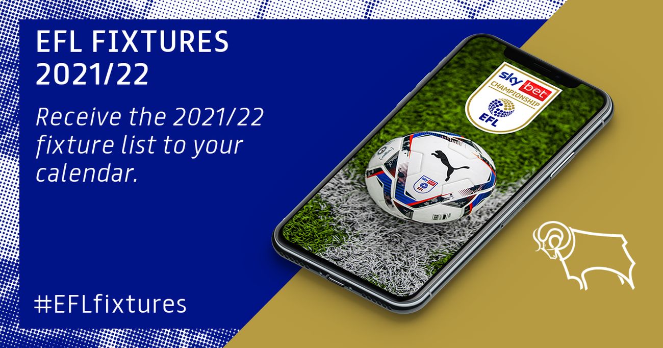 Download Derby’s 2021/22 Fixtures To Your Calendar Blog Derby County